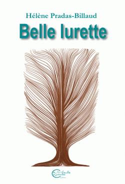 Belle Lurette par Hlne Pradas-Billaud