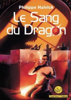 Le Sang du Dragon par Philippe Halvick