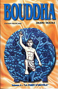 La vie de Bouddha, Tome 4 : La fort d'Uruvla par Osamu Tezuka