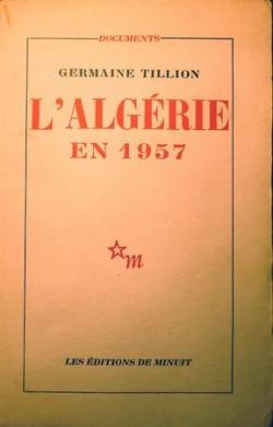 L'Algrie en 1957 par Germaine Tillion