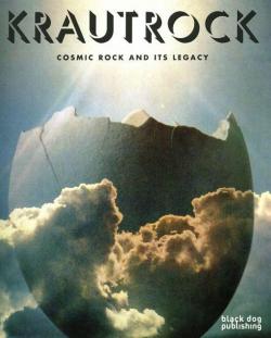 Krautrock - Cosmic Rock  And Its Legacy par Erik Davis