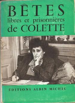 Btes libres et prisonnires par Sidonie-Gabrielle Colette