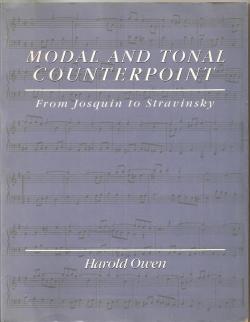Modal and Tonal counterpoint from Josquin to Stravinsky par Harold Owen