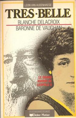 Trs-Belle Blanche Delacroix Baronne De Vaughan par Lon van Audenhaege