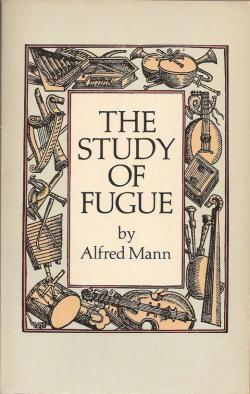 The Study of fugue par Alfred Mann