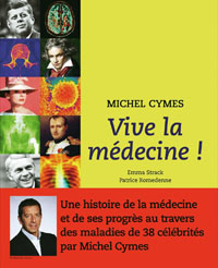 Vive la mdecine ! par Michel Cymes