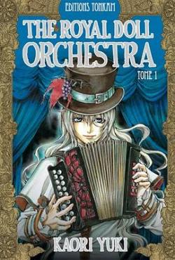 The Royal Doll Orchestra, Tome 1 par Kaori Yuki