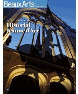 Beaux Arts Magazine, Hors-srie : De l histoire au mythe Historial Jeanne d'Arc par  Beaux Arts Magazine