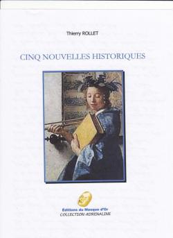Cinq Nouvelles Historiques par Thierry Rollet