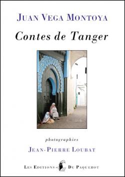 Contes de Tanger par Juan Vega Montoya