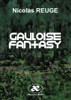 Gauloise Fantasy par Nicolas Reuge