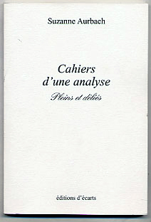 Cahiers d'une analyse : Pleins et dlis (Cahiers d'auteurs) par Suzanne Aurbach