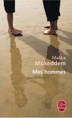 Mes hommes par Malika Mokeddem
