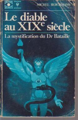 Le diable au xixe sicle, la muystification dee dr. bataille par Jacques Van Herp