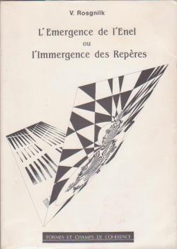 L'Emergence de l'Enel ou l'Immergence des Reperes TOME 3 par Jacques Ravatin
