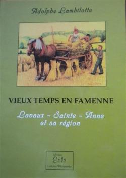 VIEUX TEMPS EN FAMENNE Lavaux-Sainte-Anne et sa rgion par Adolphe Lambilotte