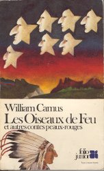 Les oiseaux de feu, et autres contes peaux-rouges par William Camus