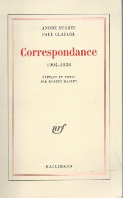 Correspondance (1904-1938) : Andr Suars / Paul Claudel  par Paul Claudel