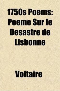 Pome sur le dsastre de Lisbonne par  Voltaire
