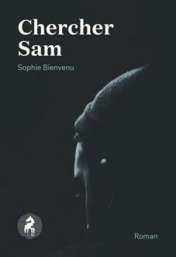 Chercher Sam par Sophie Bienvenu