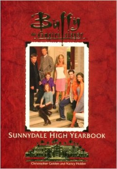 The Sunnydale High Yearbook Buffy The Vampire Slayer par Christopher Golden