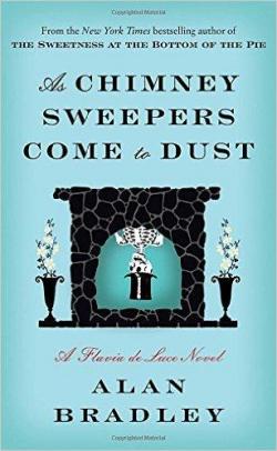 As Chimney Sweepers Come to Dust par Alan Bradley