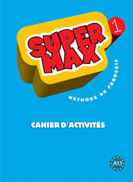 Super Max 1 cahier d'activits par Hugues Denisot