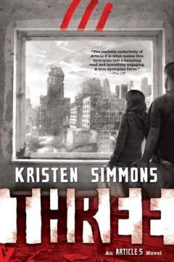 Three (Article 5 Series, book 3) par Kristen Simmons