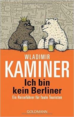 Ich Bin Kein Berliner par Vladimir Kaminer