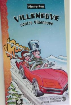 Villeneuve contre Villeneuve par Pierre Roy