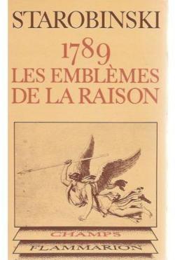 1789, Les emblmes de la raison par Jean Starobinski