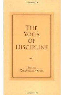 The Yoga of Discipline par Swami Chidvilasananda