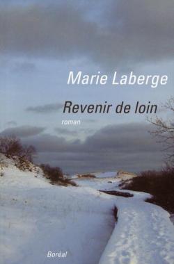 Revenir de loin par Marie Laberge