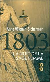 1803 : La nuit de la sage-femme par Anne Villemin-Sicherman