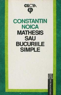 Mathesis sau bucuriile simple par Constantin Noica