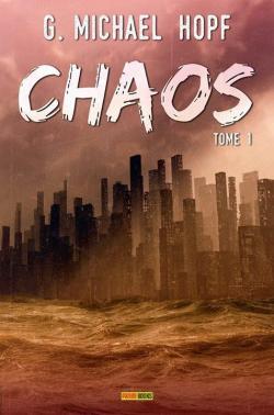 The End tome 1 Chaos par G. Michael Hopf