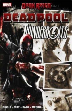 Dark Reign: Deadpool / Thunderbolts par Daniel Way