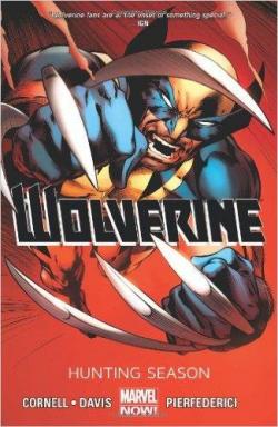 Wolverine - Volume 1: Hunting Season par Paul Cornell