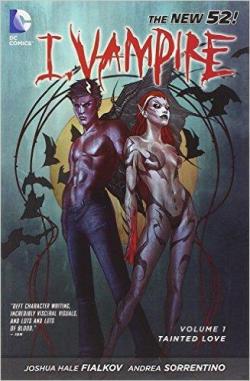 I, Vampire, tome 1 : Tainted Love par Joshua Hale Fialkov