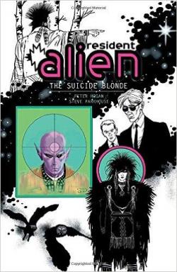 Resident Alien Volume 2: The Suicide Blonde par Peter Hogan