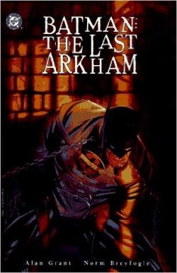 Batman: Last Arkham par Alan Grant