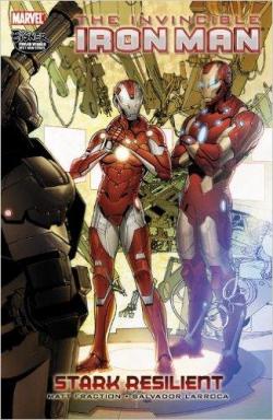 Invincible Iron Man, tome 6.2 : Stark Resilient par Matt Fraction
