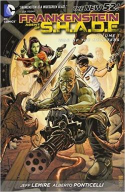 Frankenstein, Agent of S.H.A.D.E., tome 1 : War of the Monsters par Jeff Lemire