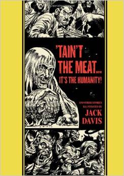 The Ec Comics Library: 'Tain't the Meat...it's the Humanity! and Other Stories par Jack Davis