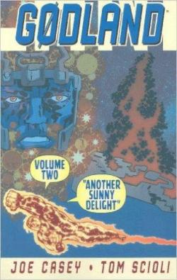 Godland Volume 2: Another Sunny Delight par Joe Casey