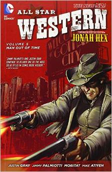 All Star Western Vol. 5: Man out of time par Justin Gray