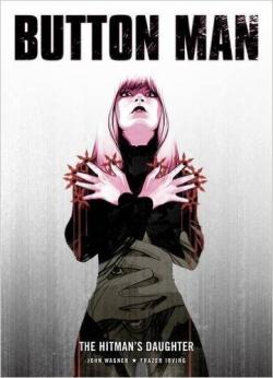 Button Man: Hitman's Daughter par John Wagner