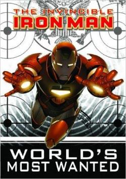 Invincible Iron Man, tome 2.1 : World\'s Most Wanted par Matt Fraction