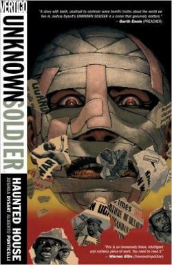 Unknown Soldier, tome 1 : Haunted House par Joshua Dysart