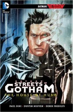 Batman: Streets of Gotham - The House of Hush par Paul Dini